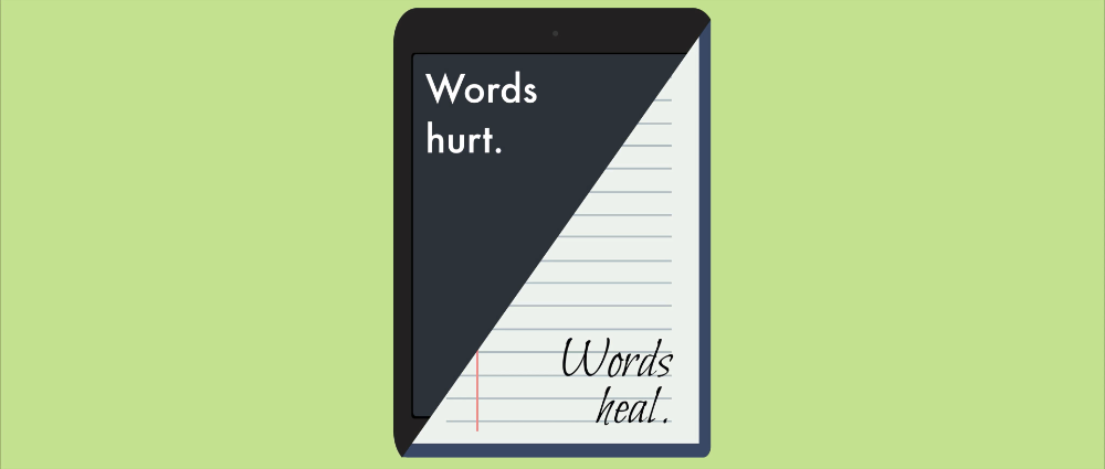 Words Hurt, Words Heal - Shot 1